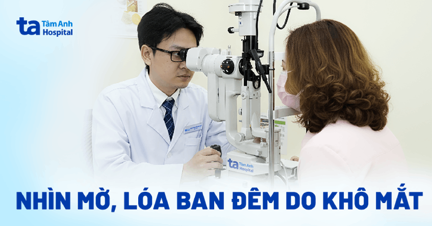 Nhìn mờ, lóa ban đêm do khô mắt