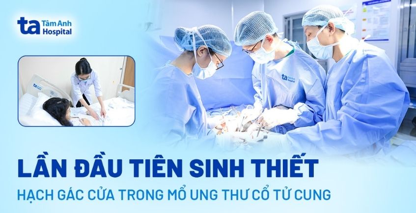 Lần đầu tiên sinh thiết hạch gác cửa trong mổ ung thư cổ tử cung