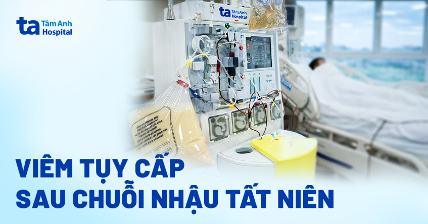 Viêm tụy cấp sau chuỗi nhậu tất niên