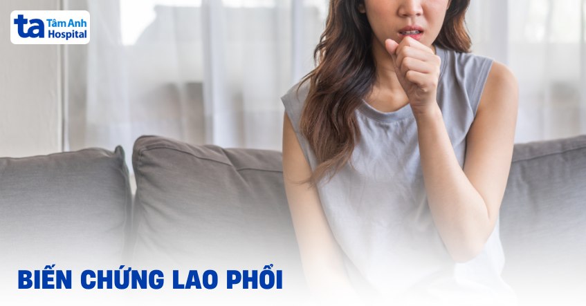 Các biến chứng bệnh lao phổi có nguy hiểm không? Mức độ ra sao?
