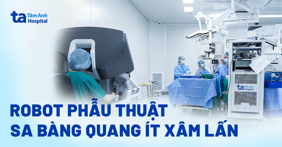 Robot phẫu thuật sa bàng quang ít xâm lấn