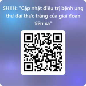 qr điều trị ung thư đại trực tràng giai đoạn tiến xa