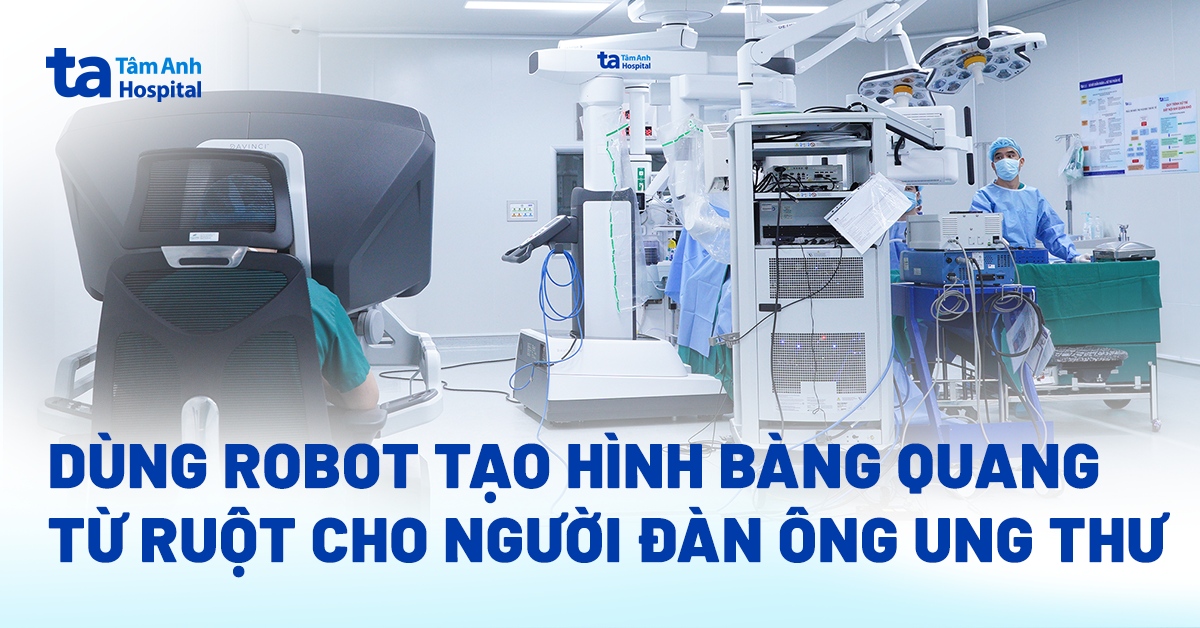 Dùng robot tạo hình bàng quang từ ruột cho người đàn ông ung thư