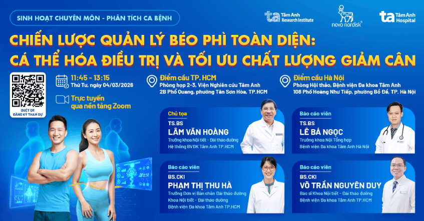 Sinh hoạt khoa học: Chiến lược quản lý béo phì toàn diện: Cá thể hóa điều trị và tối ưu chất lượng giảm cân