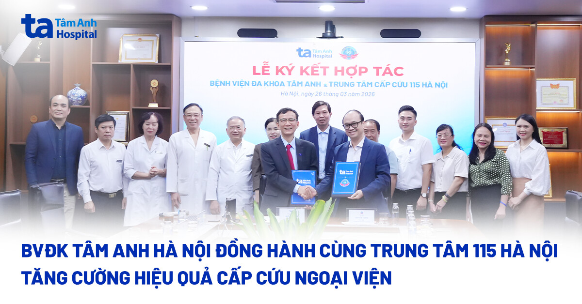Trung tâm cấp cứu 115 Hà Nội và Bệnh viện Đa khoa Tâm Anh phối hợp nâng cao hiệu quả cấp cứu ngoại viện, tăng cường chăm sóc sức khỏe người dân thủ đô