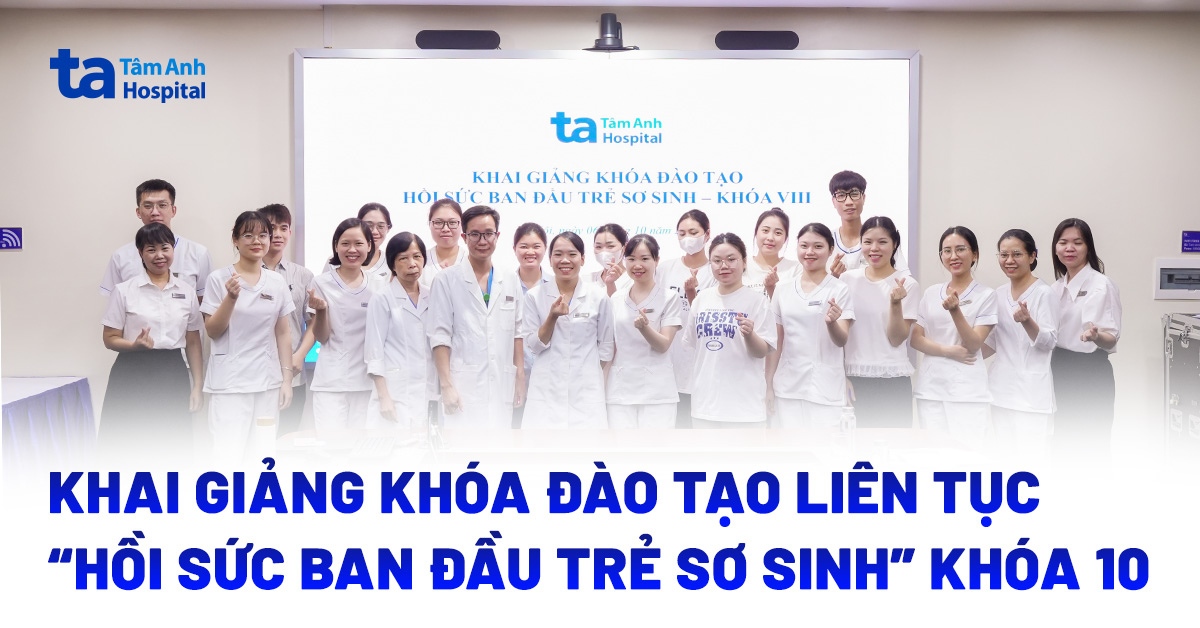 Khai giảng khóa đào tạo liên tục “Hồi sức ban đầu trẻ sơ sinh” khóa 10