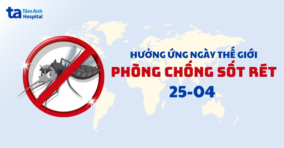 Ngày Thế giới phòng chống sốt rét có ý nghĩa như thế nào?