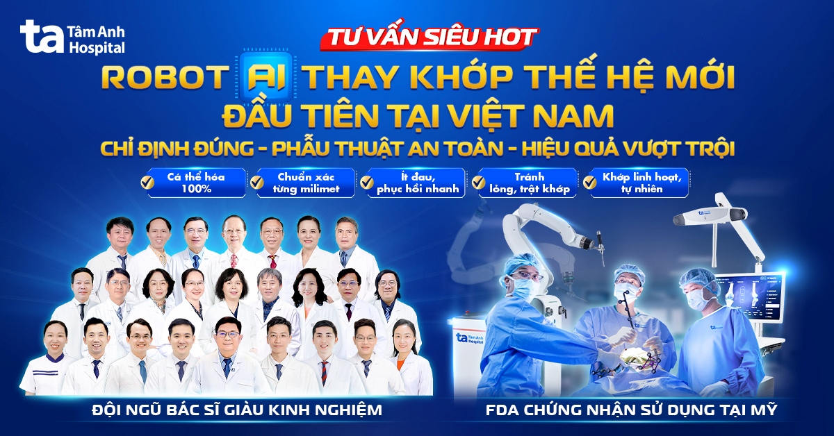 Tuần lễ Tư vấn đặc biệt: “Phẫu thuật thay khớp bằng Robot AI đầu tiên tại Việt Nam: Chỉ định đúng – An toàn, hiệu quả vượt trội”