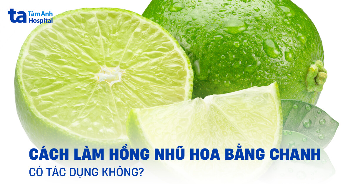 cách làm hồng nhũ hoa bằng chanh