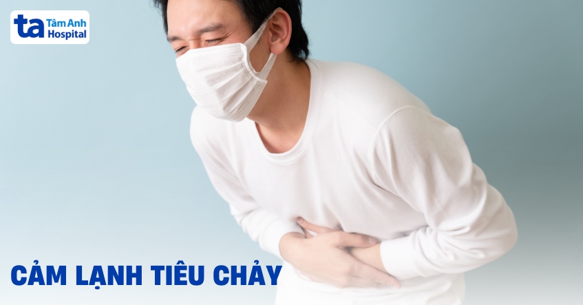 Bị cảm lạnh tiêu chảy phải nhìn nhận thế nào?
