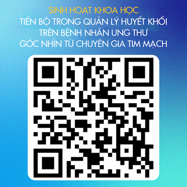 mã qr tiến bộ trong quản lý huyết khối trên bệnh nhân ung thư