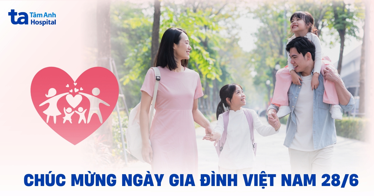 Ngày Gia đình Việt Nam 28/6: Lịch sử, ý nghĩa và chủ đề năm