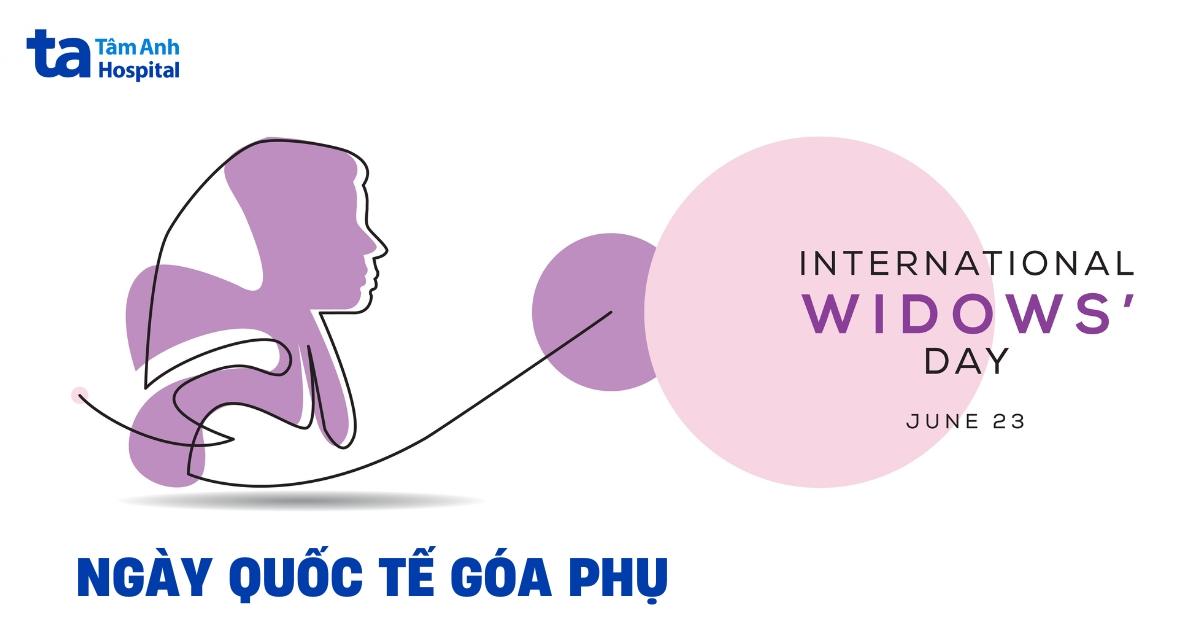 Ngày Quốc tế Góa phụ 23/6: Lịch sử & ý nghĩa