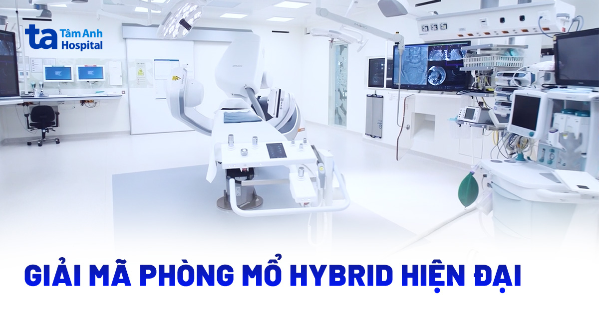 Phòng mổ Hybrid là gì? Tiêu chuẩn và ứng dụng trong phẫu thuật