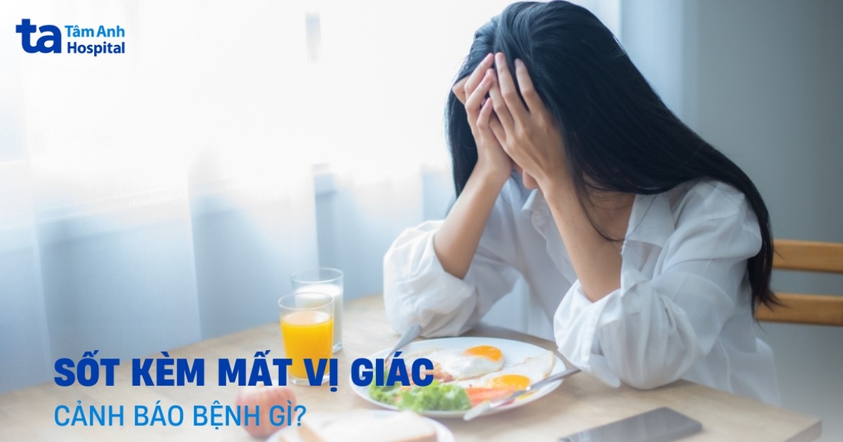 Sốt Mất Vị Giác
