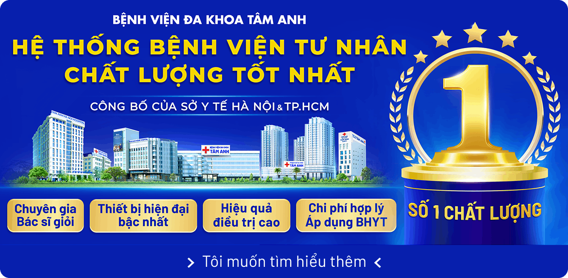 Tâm Anh là hệ thống bệnh viện tư nhân chất lượng tốt nhất
