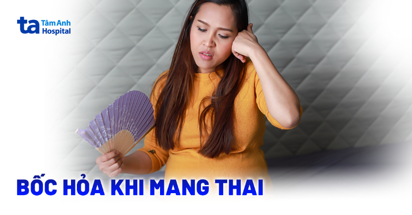 Tại sao mẹ bầu bị bốc hỏa khi mang thai?