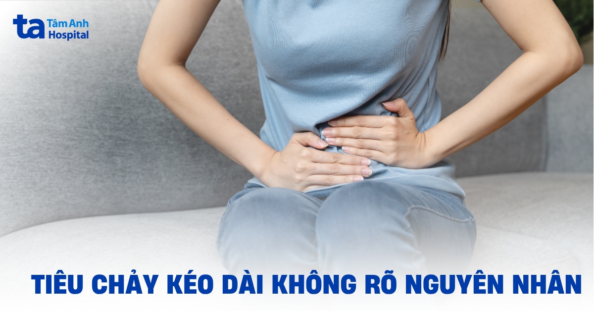 Tiêu chảy kéo dài không rõ nguyên nhân có đáng ngại không?