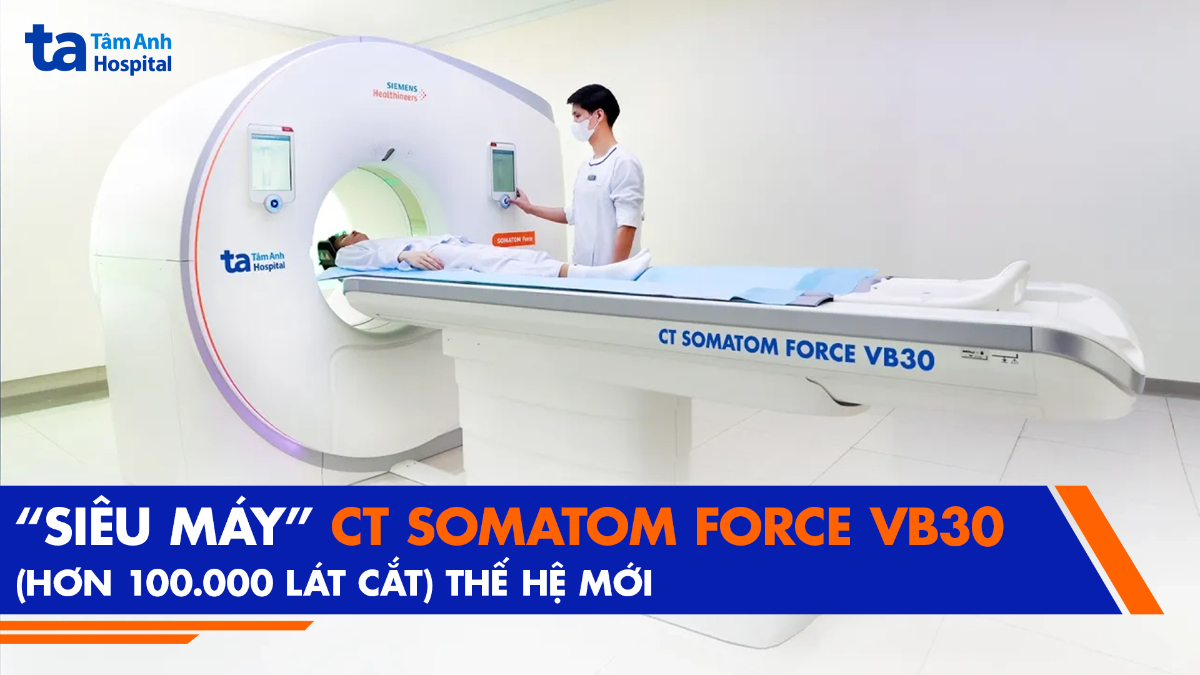 video siêu máy ct somatom force vb 30