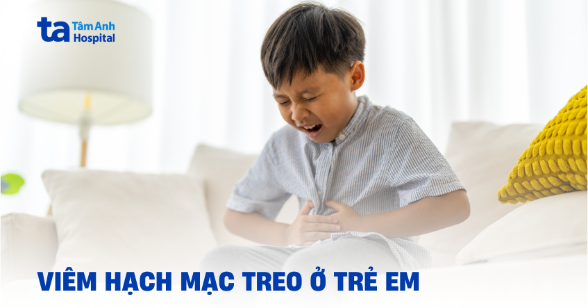 Khi bị viêm hạch mạc treo ở trẻ em, cha mẹ xử lý ra sao?