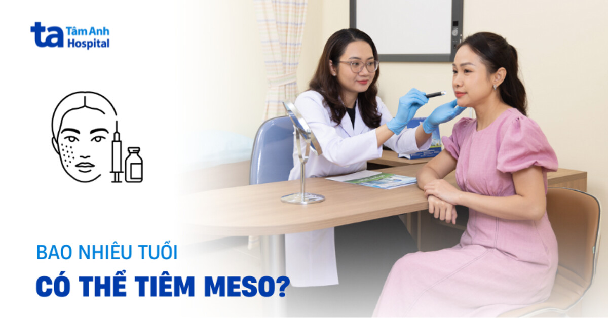 Thắc mắc: Khoảng bao nhiêu tuổi được tiêm meso?