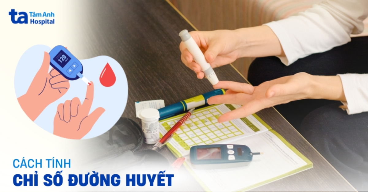 Cách tính chỉ số đường huyết chính xác theo hướng dẫn chuyên gia