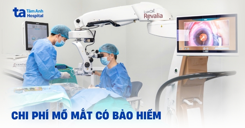 Chi phí mổ mắt có bảo hiểm bao nhiêu tiền? Khi nào được chi trả?