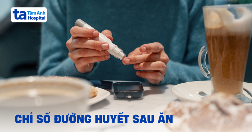 Chỉ số đường huyết sau ăn khi nào là bình thường?