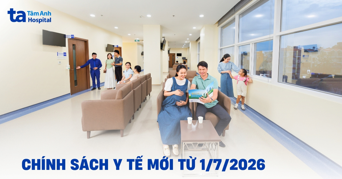 Tổng hợp các chính sách y tế có hiệu lực từ 1/7/2026