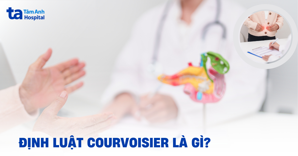 Định luật Courvoisier là gì? Ý nghĩa trong chẩn đoán y khoa