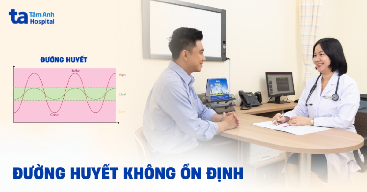 Đường huyết không ổn định xuất phát từ nguyên do nào?