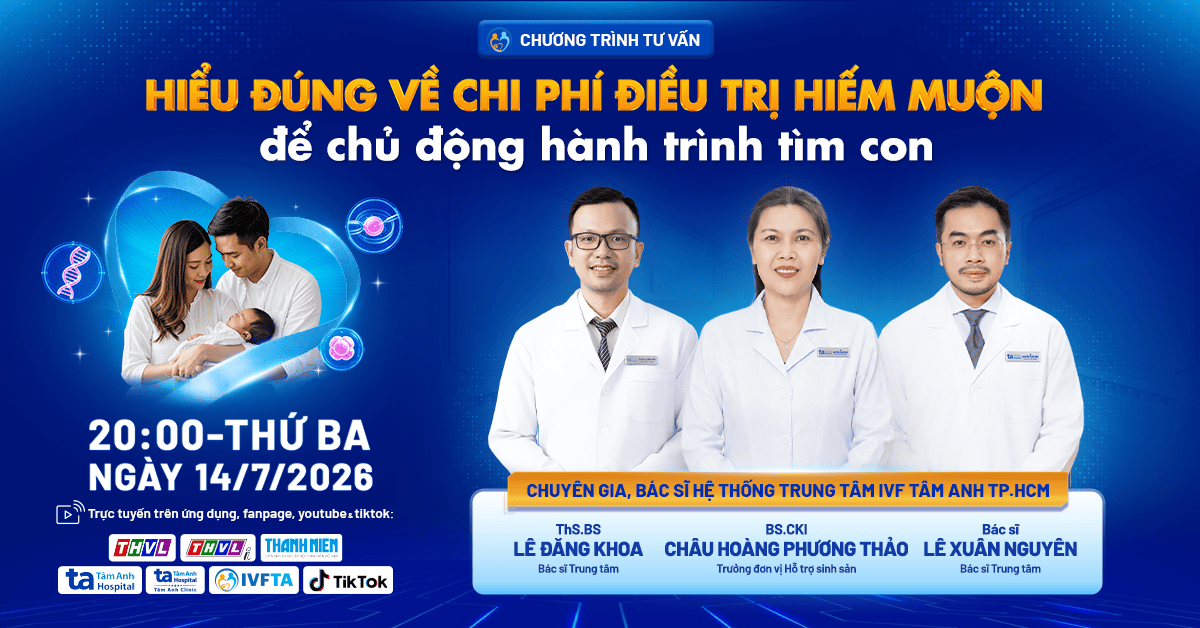 Hiểu đúng về chi phí điều trị hiếm muộn để chủ động hành trình tìm con