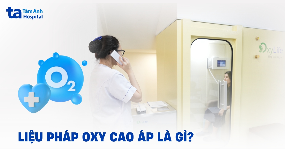 Liệu pháp oxy cao áp (HBOT): Tác dụng, chỉ định và quy trình