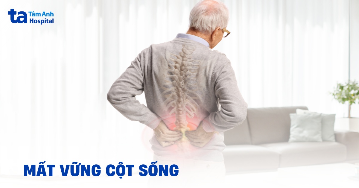 Mất vững cột sống có các đặc điểm gì? Đâu là cách xử trí?