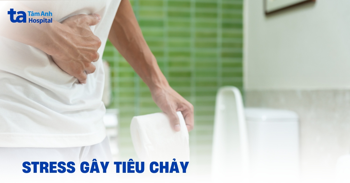 Stress Gây Tiêu Chảy