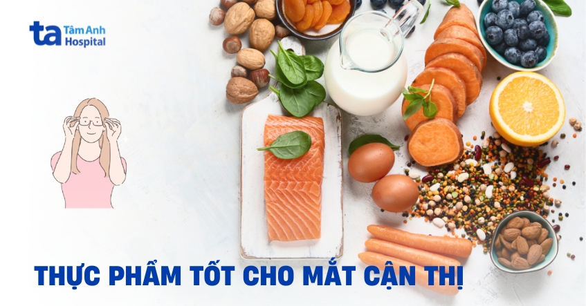 10 thực phẩm tốt cho mắt cận thị bạn cần ăn đều đặn