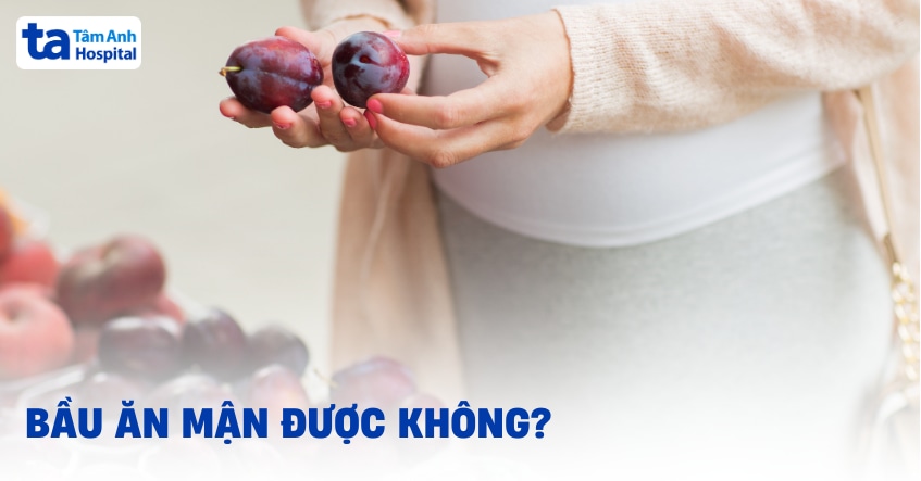 Bầu ăn mận được không? Mẹ có cần để ý gì?