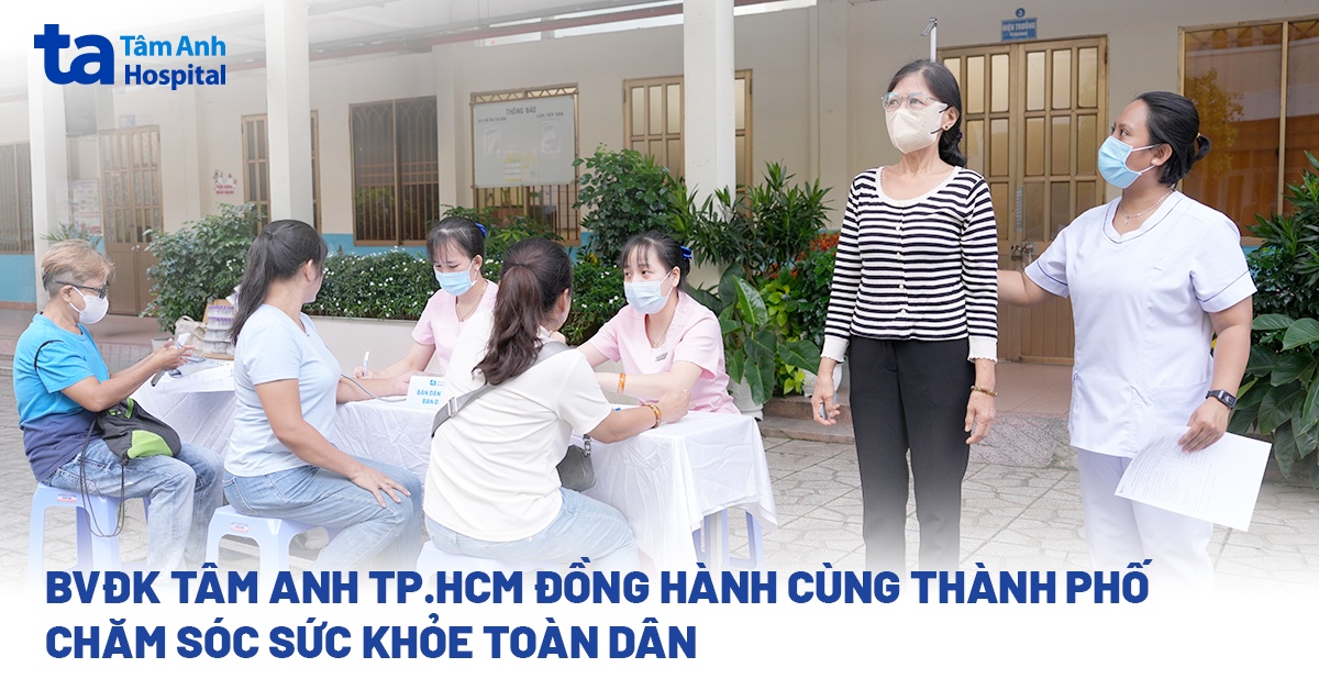 Hệ thống Bệnh viện Đa khoa Tâm Anh TP.HCM khám sức khỏe cho gần 300 người dân phường Chợ Quán, đồng hành cùng thành phố chăm sóc sức khỏe toàn dân