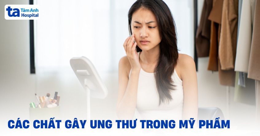 Các chất gây ung thư trong mỹ phẩm có thể gặp
