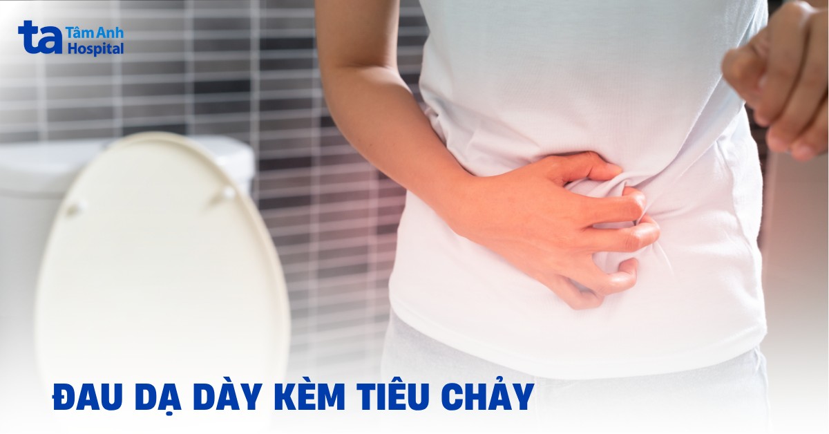 Vì sao đau dạ dày tiêu chảy liên tục và kéo dài?