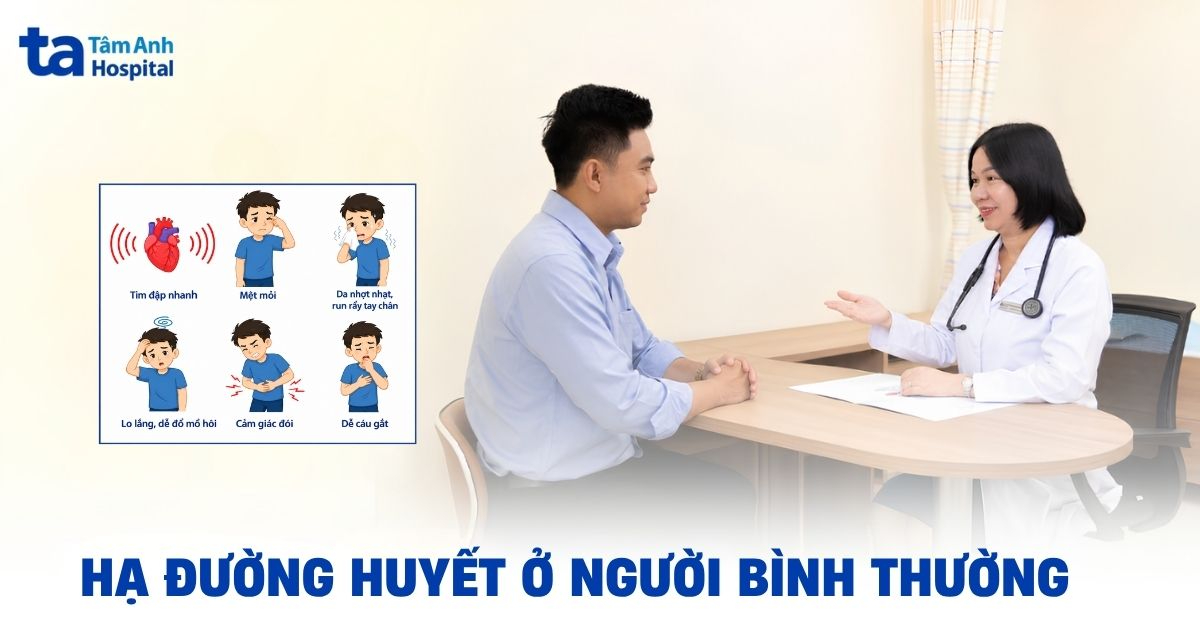 Hạ đường huyết ở người bình thường xảy ra do đâu? Phải làm sao?