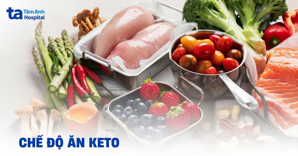 Chế độ ăn Keto là gì? Lợi ích, đối tượng và một số lưu ý
