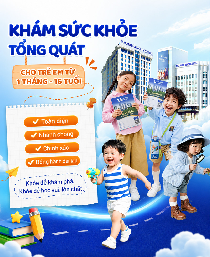Khám sức khỏe tổng quát cho trẻ em từ 1 tháng đến 16 tuổi