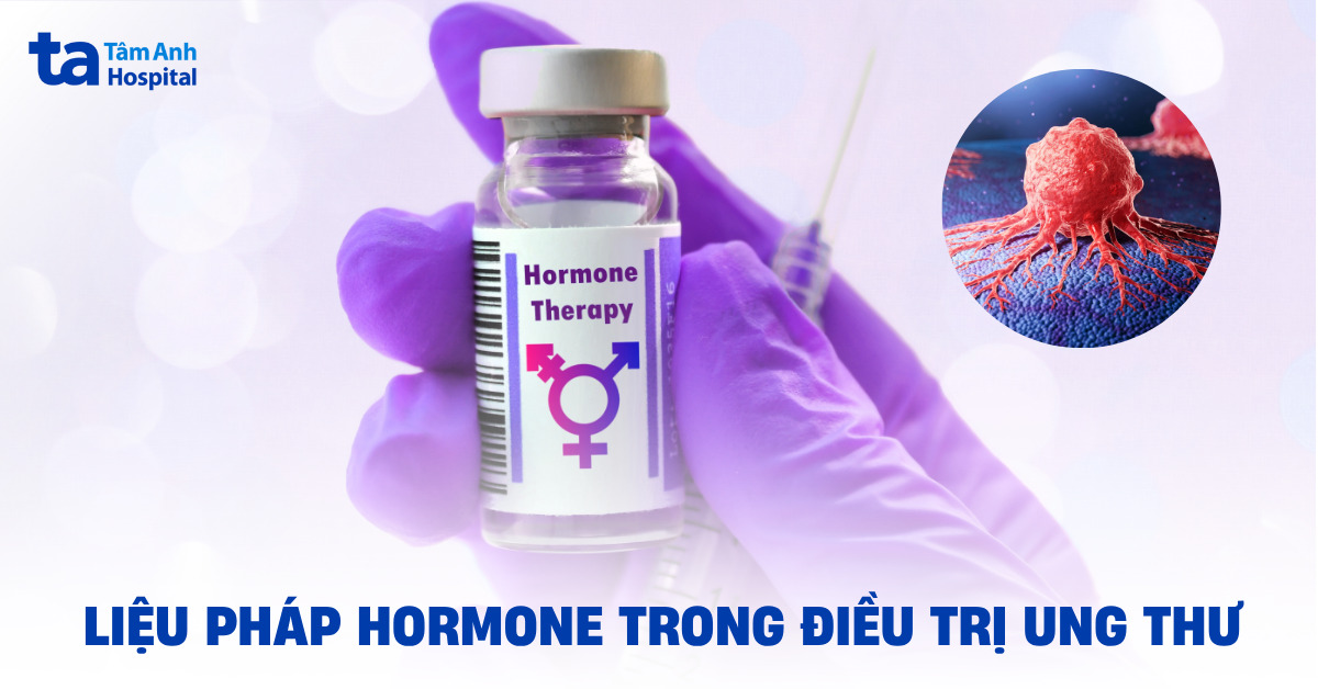 Liệu pháp hormone trong điều trị ung thư được áp dụng như thế nào?