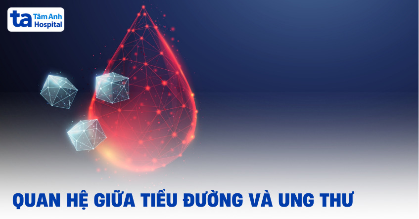 Hiểu về mối quan hệ giữa tiểu đường và ung thư
