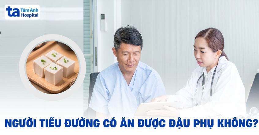 Người tiểu đường có ăn được đậu phụ không và nên chế biến ra sao?