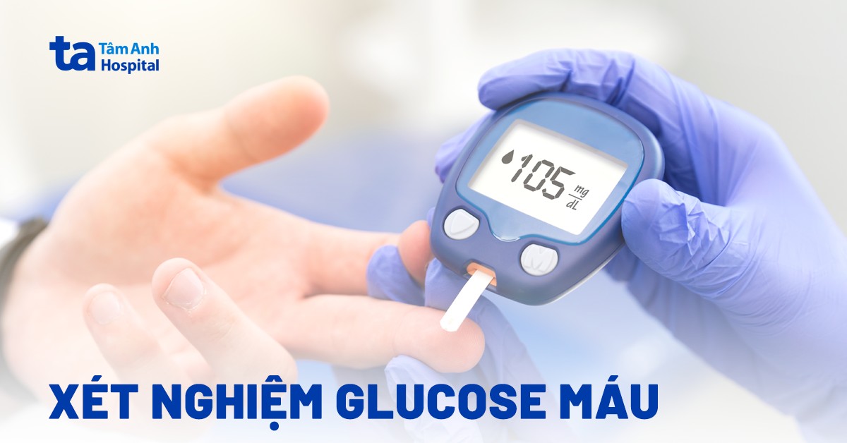 Glucose trong xét nghiệm máu là gì? Vai trò và khi nào thực hiện?