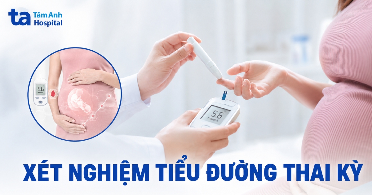 Xét nghiệm tiểu đường thai kỳ ở tuần bao nhiêu là phù hợp?