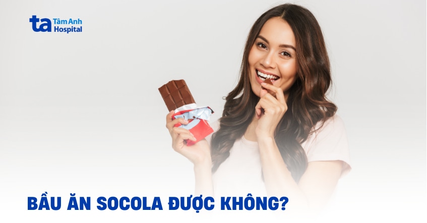 bầu ăn socola được không