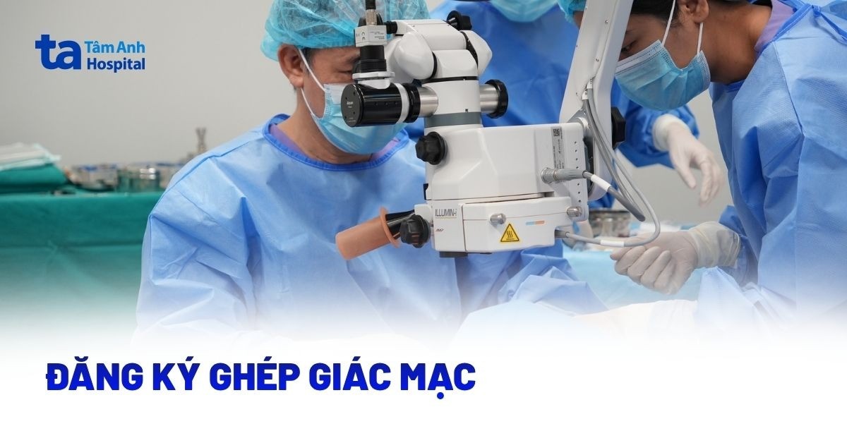 Đăng Ký Ghép Giác Mạc